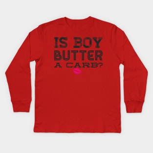 Boy Butter Carb Kids Long Sleeve T-Shirt